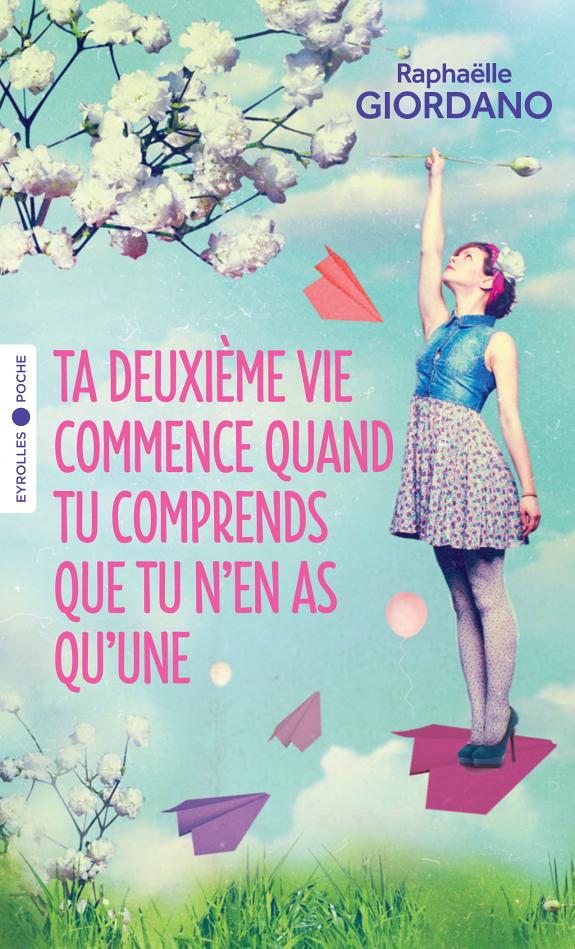 Ta deuxième vie commence quand tu comprends que tu n'en as qu'une