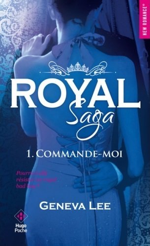 Royal - Tome 1 : Commande moi