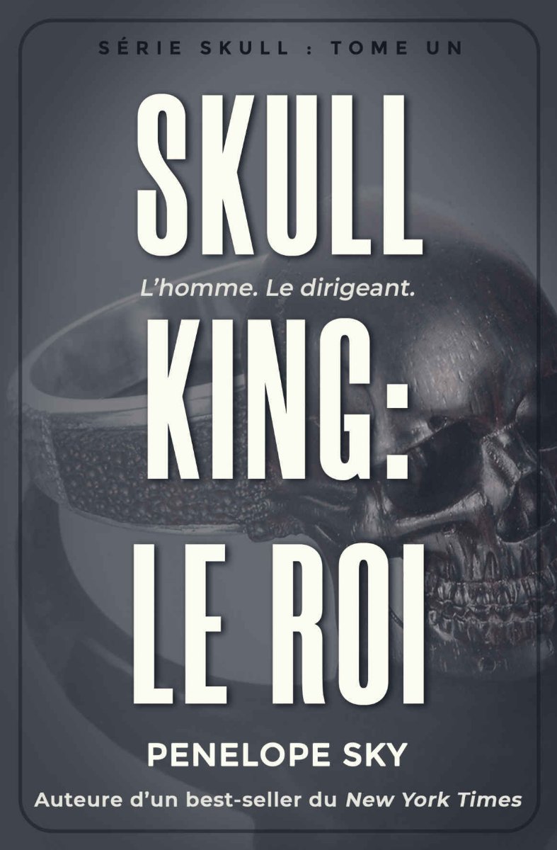 Skull King, Tome 1 : Le Roi