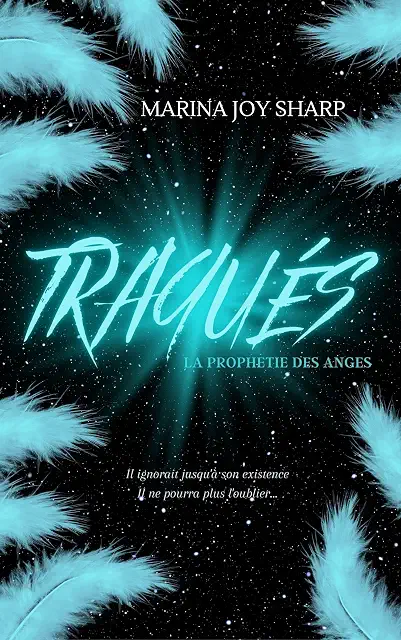 Traqués (La prophétie des anges #1)