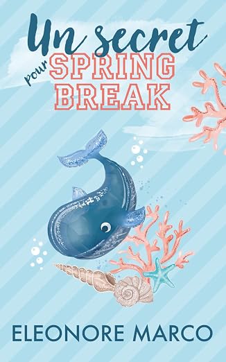 Un secret pour Spring break (collection un Bookboyfriend pour Spring break)