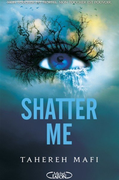 Insaisissable : saison 1. Vol. 1. Shatter me